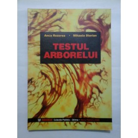 TESTUL ARBORELUI  -  ANCA ROZOREA/ MIHAELA STERIAN